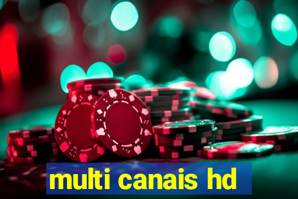 multi canais hd